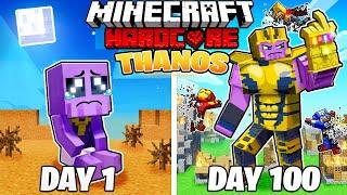 I Survived 100 DAYS as THANOS in HARDCORE Minecraft!