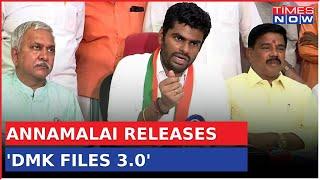 Annamalai Releases 'DMK Files 3.0' | TN BJP Chief's Latest Expose | Latest Updates