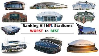 Ranking Every NFL STADIUM From WORST to BEST!