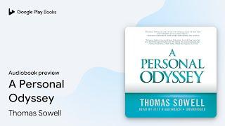 A Personal Odyssey by Thomas Sowell · Audiobook preview