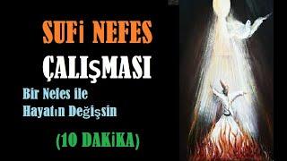 Sufi Nefes Çalışması II Bir Nefes ile Hayatın Değişsin II Kayıp İlimler