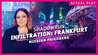 Shadowrun | Mission Friedberg | Infiltration: Frankfurt (Folge 1 - Actual Play) | Pegasus Spiele