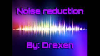 Drexen - Noise reduction