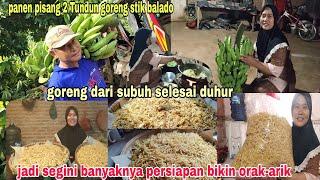 Dari subuh sampai duhur goreng stik pisang persiapan bikin orak-arik balado pisang ⁉️