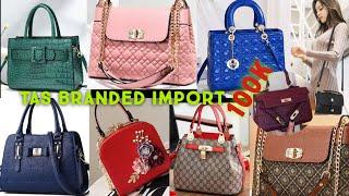 Tas branded import terbaru Harga Dlosor #taswanita       #tasimport         #tasmurah