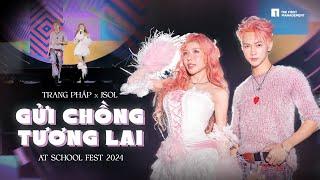 Trang Pháp x JSOL | Gửi Chồng Tương Lai - School Fest 2024