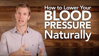 How to Lower Your Blood Pressure Naturally | Dr. Josh Axe