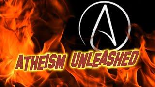 Atheism Unleashed