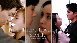 I'm Still Here Loveing You Silently Chinese Drama Romance 