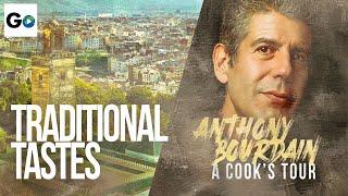 Anthony Bourdain A Cooks Tour Season 1 Episode 12: Traditional Tastes