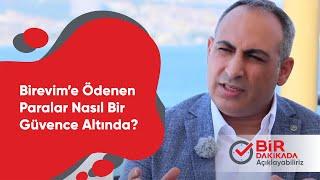 Bir Dakikada Açıklayabiliriz Birevim’e Ödenen Paralar Nasıl Bir #Güvence Altında?