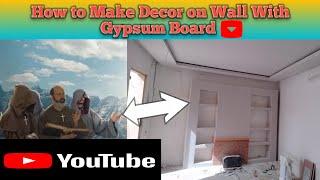 How To Make Decor On Wall With Gypsum Board | Wall Design | Presented By FaisalRafiq