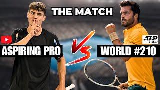 I Played Against The World #210 ATP In A Match!!