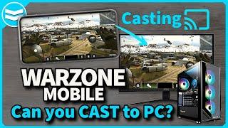 Can you Cast Warzone Mobile to your PC?  | Call of Duty: Warzone Mobile Phone to PC Casting