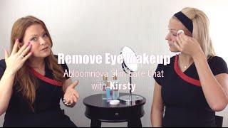 Removing Eye Makeup - Abloomnova Skin Care Chat with Kirsty