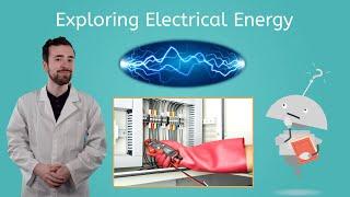 Exploring Electrical Energy - General Science for Kids!