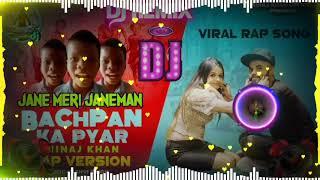 Dj Remix Bachpan Ka Pyar Mera Bhul Nhi Jana Re | Sonu Meri Darling Jane Meri Jane Man Dj Song