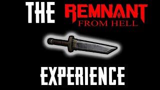 The Remnant: From Hell Broken Sword Experience