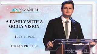A family with a Godly vision - Lucian Pichler