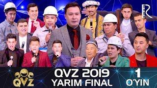QVZ 2019 | Yarim final | 1-O'YIN
