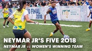 Neymar Jr's Five 2018: Neymar Jr vs Women's Winning Team | Five-A-Side Football Tournament