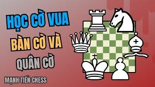 Học Cờ Vua #1 | Cờ Vua Cho Người Mới Bắt Đầu | Mạnh Tiến Chess