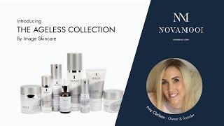 Ageless collection by Image skincare -  Novamooi