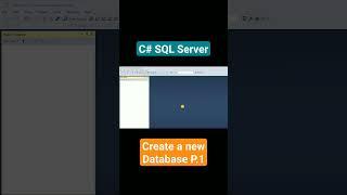 C# SQL Server P.1 Create a New Database