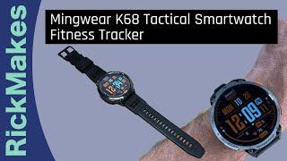 Mingwear K68 Tactical Smartwatch Fitness Tracker