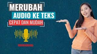 Cara Merubah Audio Ke Teks Tutorial Cepat Dan Mudah