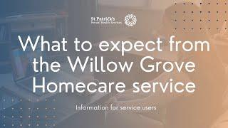 What to expect from the Willow Grove Homecare service | Information for service users