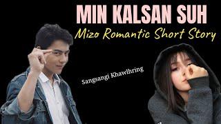 KAL SUH (Mizo Love Story) / Sangsangi Khawlhring