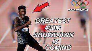 Why This Will Be The Greatest 400m Showdown In Olympic History. | 400m Tokyo Olympics.