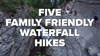 Five Family Friendly Waterfall Hikes