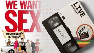 We Want Sex (2010) #COMMENTO E #ANALISI || #CINEforum EP 203