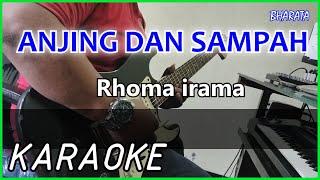 ANJING DAN SAMPAH - Rhoma irama KARAOKE DANGDUT Cover Pa800
