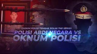 Oknum Polisi Tembak Polisi The Series | Benang Merah tvOne