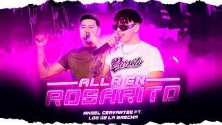 Allá En Rosarito - Angel Cervantes Ft. Los De La Brecha