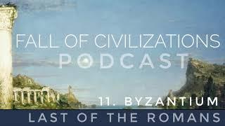 11. Byzantium - Last of the Romans