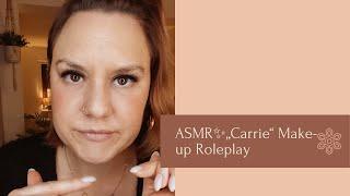 ASMR RoleplayBeauty,Make-UP, „Carrie“ deutsch, fastASMR,
