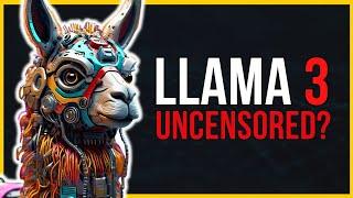 Llama-3 Is Not Really THAT Censored