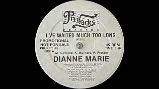 Dianne Marie - I've Waited Much Too Long