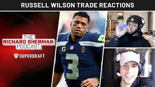 The Richard Sherman Podcast: Breaking Down the Russell Wilson Trade & Aaron Rodgers Extension