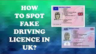 How to to spot fake UK driving Licence? Check if your driving licence is Real or Fake