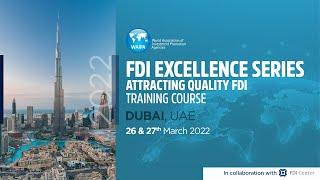 FDI Excellence Series: Attracting Quality FDI