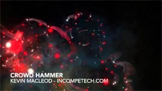 Kevin MacLeod [Official] - Crowd Hammer - incompetech.com