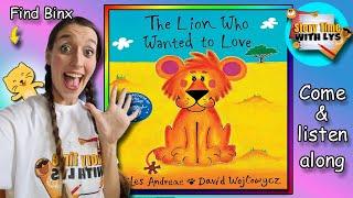 Story Time with Lys  - The Lion that wanted to Love.