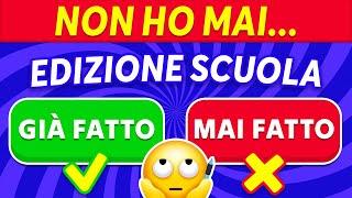 Non Ho Mai...! EDIZIONE SCUOLA 