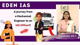 Journey from Mechanical Engineering to IAS | Vaishali Jain AIR 21 | UPSC Result 2020