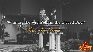 4.7.22 | "Winning the War Behind the Closed Door" | Rev. Ari Prado